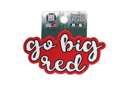 Go Big Red Stacked Script Rugged Sticker SDS Designs
