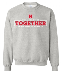 Official We'll All Stick Together N All Kinds Of Weather Fundraiser Sweat Nebraska Cornhuskers, Nebraska  Mens Sweatshirts, Huskers  Mens Sweatshirts, Nebraska  Crew, Huskers  Crew, Nebraska  Mens, Huskers  Mens, Nebraska  Ladies Sweatshirts, Huskers  Ladies Sweatshirts, Nebraska Well All Stick Together N All Kinds Of Weather Fundraiser Sweat, Huskers Well All Stick Together N All Kinds Of Weather Fundraiser Sweat