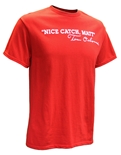 "Nice Catch Matt" Tee Shirt