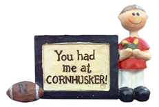 "You Had Me At Cornhusker" Plaque